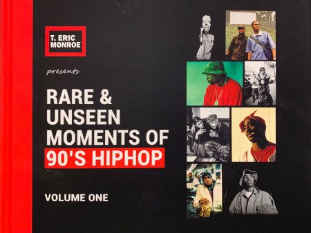 T.Eric Monroe - Rare & Unseen Moments Of 90 s Hiphop Vol. 1 Online